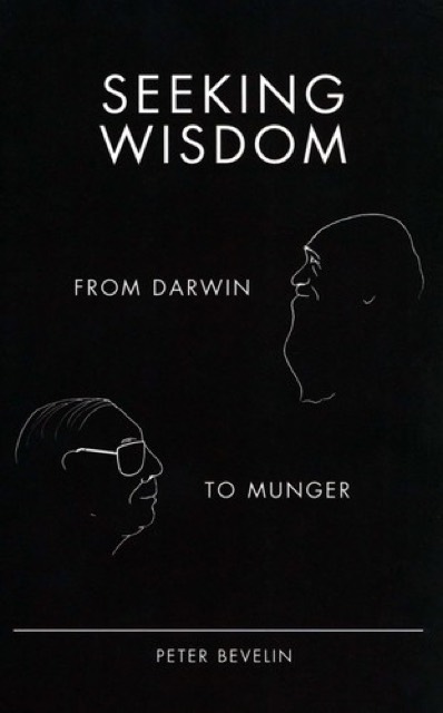 Seeking Wisdom: From Darwin to Munger by Peter Bevelin — book cover